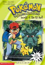 Secrets of the Gs Ball (Pokemon Chapter Books)