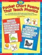 30 Pocket Chart Poems That Teach Phonics : Grades Pre K-2 （TCH）