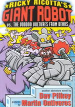 Ricky Ricotta's Mighty Robot Vs. the Voodoo Vultures from Venus (Ricky Ricotta) （Reprint）