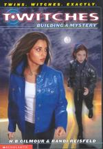 Building a Mystery (T*witches)