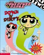 Down 'N' Dirty (Powerpuff Girls)