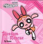 Blossom to the Rescue (Powerpuff Girls)