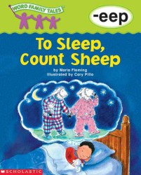 To Sleep, Count Sheep (Word Family Tales)