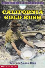 California Gold Rush (Scholastic History Readers)