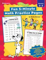 Fun, 5-Minute Math Practice Pages : Grades 2-3