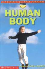 The Human Body (Scholastic Science Readers)