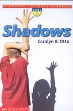 Shadows (Scholastic Science Readers: Level 1)
