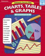 Scholastic Success with Charts, Tables, and Graphs : Grades 5-6
