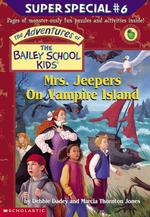 Mrs. Jeepers on Vampire Island (Adventures of the Bailey School Kids Super Special)