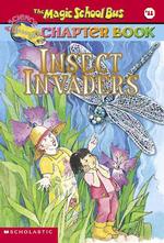 Insect Invaders (The Magic School Bus) （Reissue）