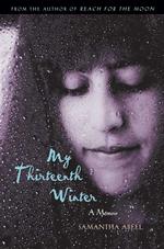 My Thirteenth Winter : A Memoir （1ST）