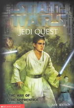 Star Wars Jedi Quest : The Way of the Apprentice (Star Wars: Jedi Quest) （Reprint）