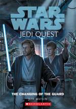 Star Wars : The Changing of the Guard (Star Wars: Jedi Quest)