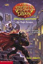 The Secrets of Droon Special Edition #1: the Magic Escapes