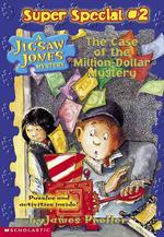 The Case of the Million-dollar Mystery (Jigsaw Jones Super Special)