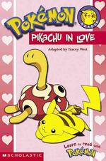 Pikachu in Love (Scholastic Readers: Pokemon)
