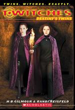 Destiny's Twins (T*witches)