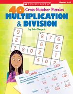 40 Cross-Number Puzzles : Multiplication & Division (40 Cross-number Puzzles)