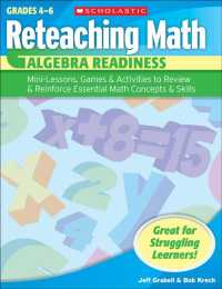 Algebra Readiness : Mini-lessons, Games, & Activities to Review & Reinforce Essential Math Concepts & Skills: Grades 4-6 (Reteaching Math)