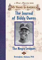 The Journal of Biddy Owens : The Negro Leagues (My Name Is America)