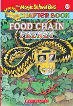 Food Chain Frenzy (Magic School Bus Chapter Book)