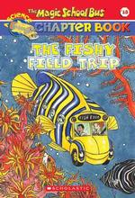 The Fishy Field Trip (Magic School Bus Chapter Book)