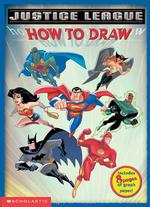 How to Draw (the Justice League)