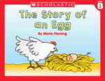 The Story of an Egg (Little Leveled Readers: Level B)