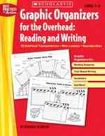 Graphic Organizers for the Overhead: Reading and Writing （PCK）
