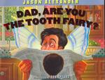 Dad, Are You the Tooth Fairy? （First edition. First printing with 1 in number line.）