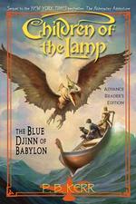 The Blue Djinn of Babylon: Children of the Lamp Book 2 （First Edition; First Printing）