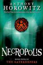 Necropolis (the Gatekeepers #4) （First Edition.）