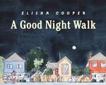 エリシャ・ク－パ－作『おやすみをいうまえに』（原書）<br>Good Night Walk