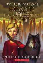 Beyond the Valley of Thorns (The Land of Elyon)