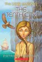 The Tenth City (The Land of Elyon)