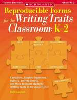 Reproducible Forms for the Writing Traits Classroom : K-9 （1ST）