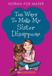 Ten Ways to Make My Sister Disappear （Reprint）