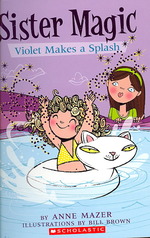 Violet Makes a Splash (Sister Magic)