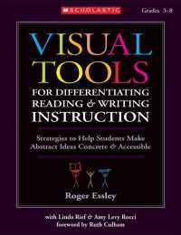 Visual Tools for Differentiating Reading & Writing Instruction : Grades 3-8