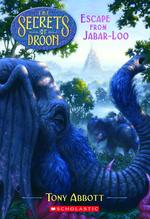 Escape from Jabar-Loo (Secrets of Droon) （Reissue）