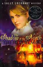 The Shadow in the North (Sally Lockhart Quartet)