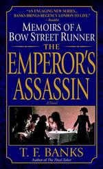 The Emperor's Assassin: The Emperor's Assassin: Memoirs of a Bow Street Runner (Memoirs of a Bow Street Runner") 〈2〉