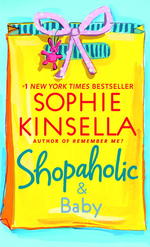 Shopaholic & Baby (Shopaholic Series) （Reprint）