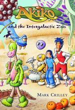 Akiko and the Intergalactic Zoo (Akiko) （Reprint）