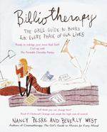 Bibliotherapy : The Girl's Guide to Books for Every Phase of Our Lives