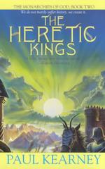 The Heritic Kings (The Monarchies of God, Book 2)