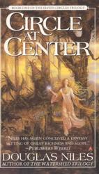 Circle at Center: Book I of the Seven Circle Trilogy