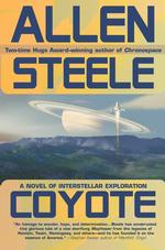 Coyote : A Novel of Interstellar Exploration （1ST）