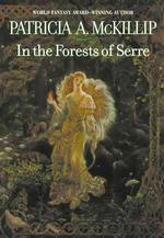 In the Forests of Serre (Mckillip, Patricia a) （1ST）