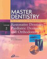 Master Dentistry : Restorative Dentistry, Paediatric Dentistry and Orthodontics 〈2〉